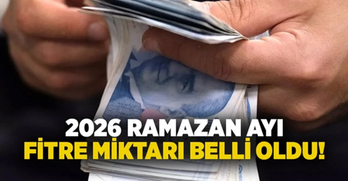 2026 yılı Ramazan ayı fitre miktarı 240 TL oldu