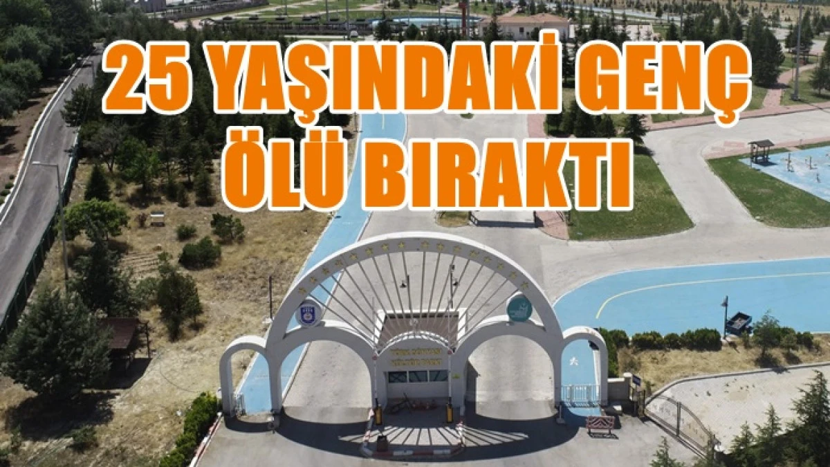 25 yaşındaki gen&ccedil; parkta &ouml;l&uuml; bulundu