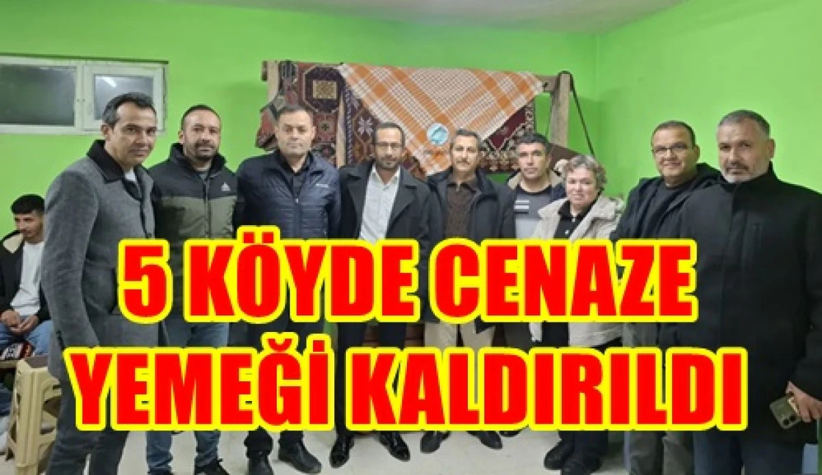 5 K&ouml;yde cenaze yemeği kaldırıldı