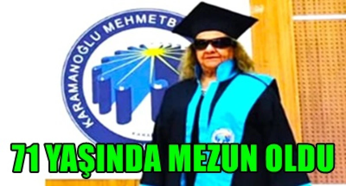 71 Yaşında &Uuml;niversite Hayallerine Ulaştı.  