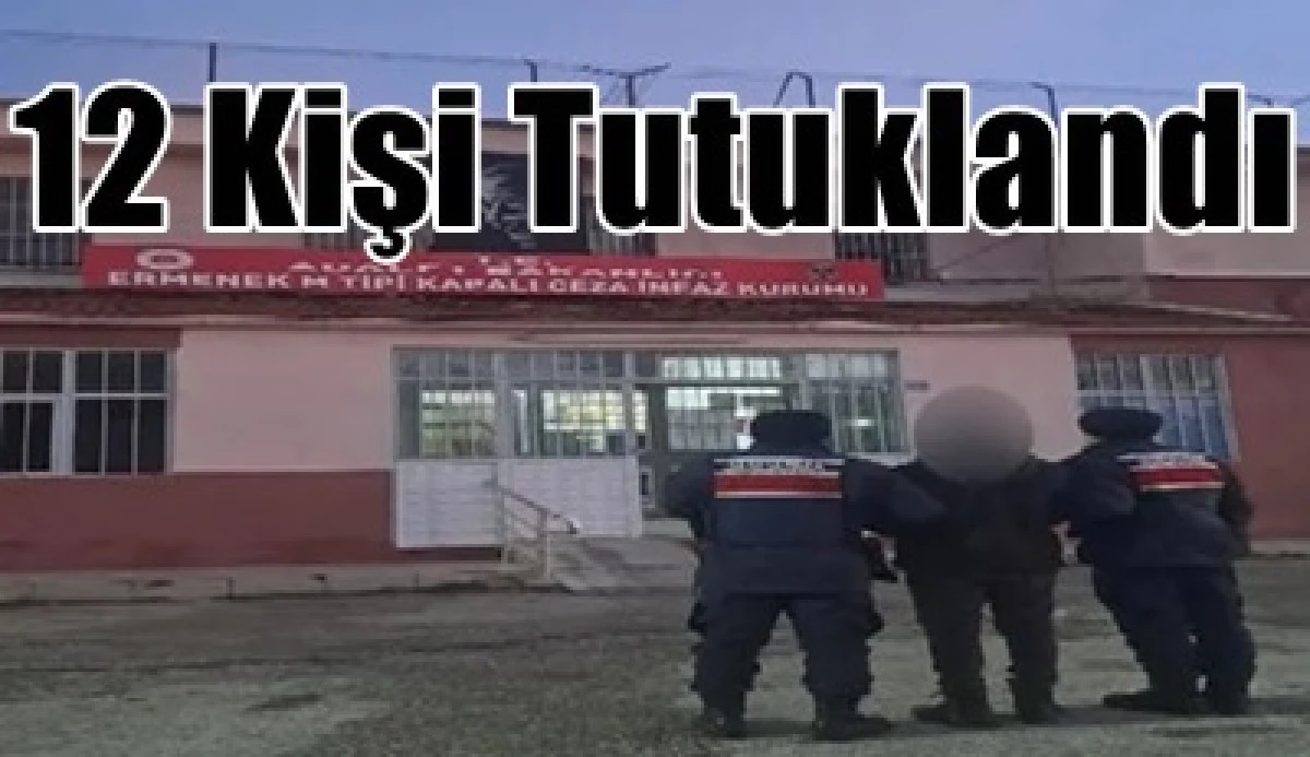 72 aranan şahıs yakalanırken, 12 kişi tutuklandı