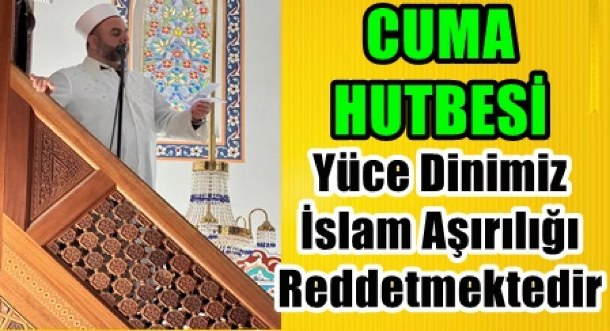 Dinde aşırılıktan sakının. &Ccedil;&uuml;nk&uuml; sizden &ouml;ncekileri dinde aşırılık hel&acirc;k etti&rdquo;