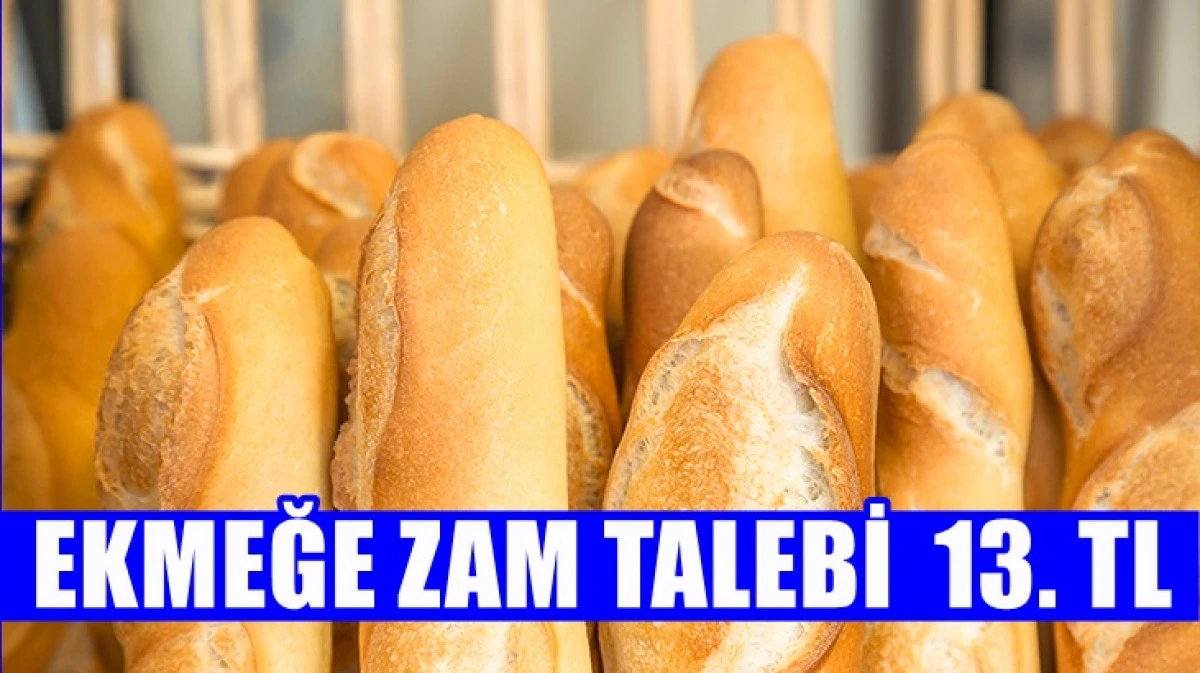 Ekmeğe Zam Talebi