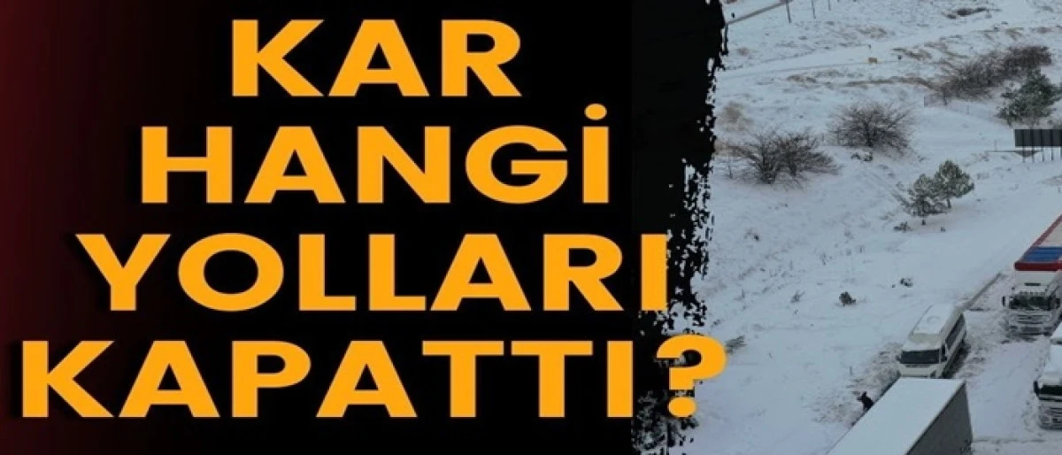 Kar ve tipi yolları kapattı