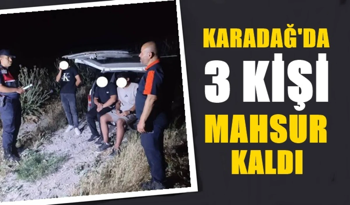 Karadağ'da 3 Kişi Mahsur Kaldı
