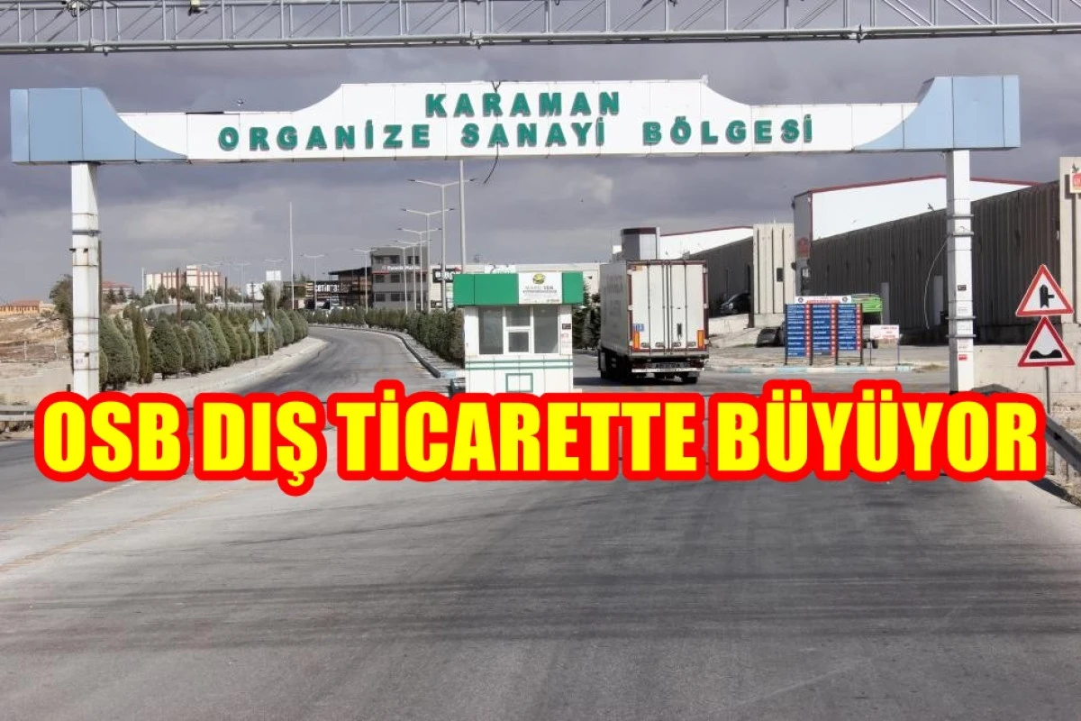 Karaman, 2025’in 10 aylık döneminde 252 milyon dolarlık ihracata ulaştı