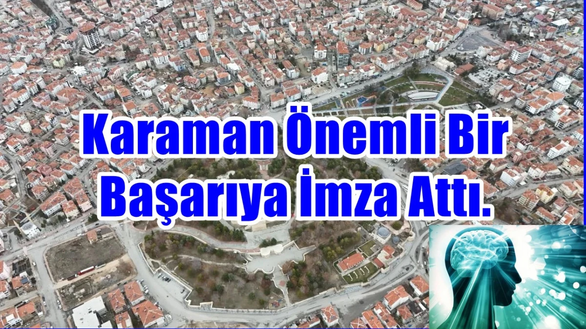Karaman, 81 il içinde 16’ncı sıraya gidi
