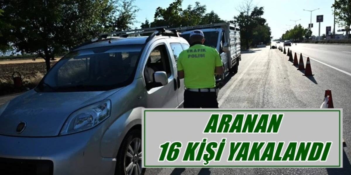 Karaman Emniyeti Aranan 16 Kişiyi Yakaladı
