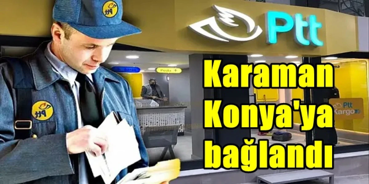 Karaman Konya'ya bağlandı