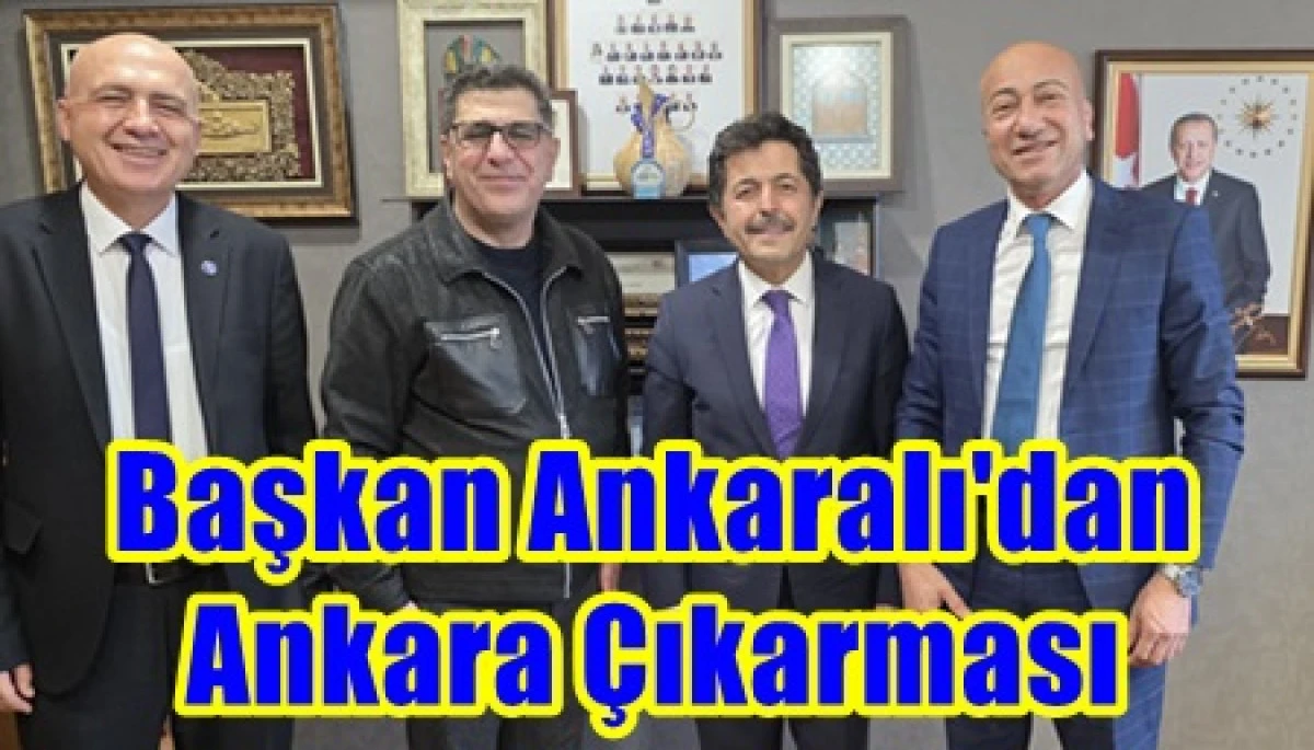 Karaman Mali M&uuml;şavirler Oda başkanı Ali Ankaralı Ankara ziyareti