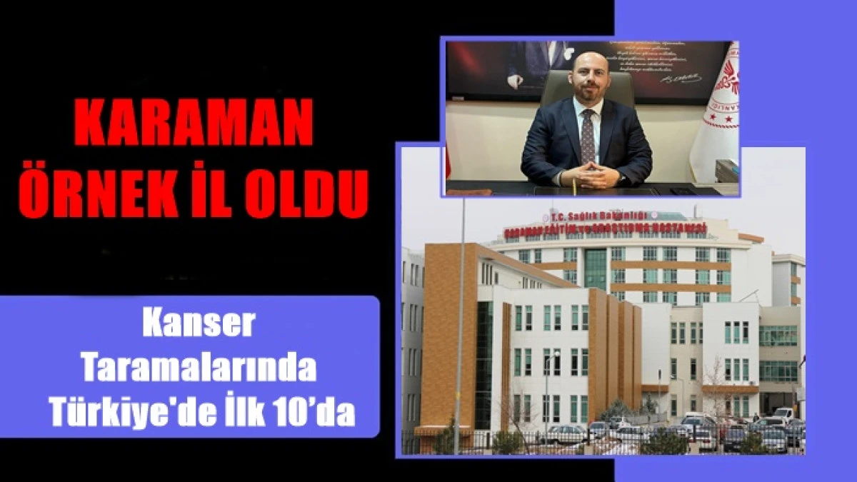 Karaman &Ouml;rnek İl Oldu
