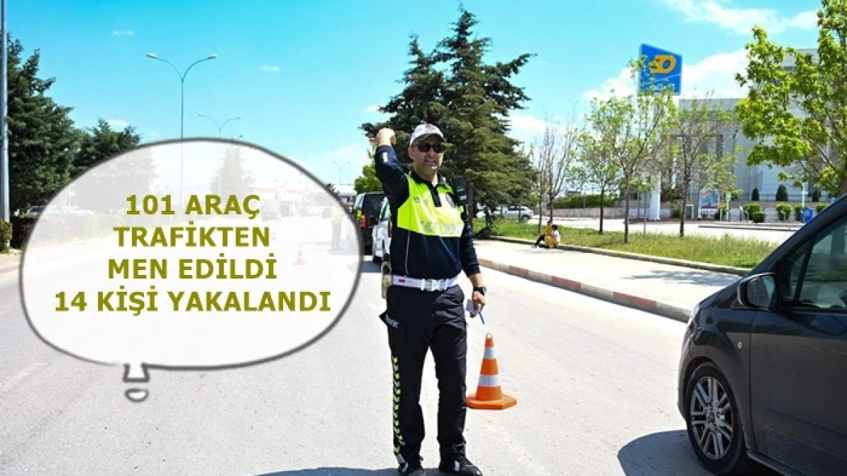 Karaman&rsquo;da 101 ara&ccedil; trafikten men edildi