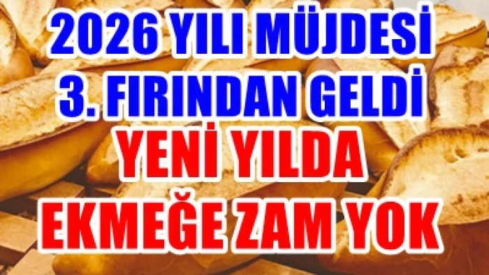 KARAMAN&rsquo;DA 2026 YILINDA 3 FIRIN EKMEĞİ 7,5 TL SATACAK