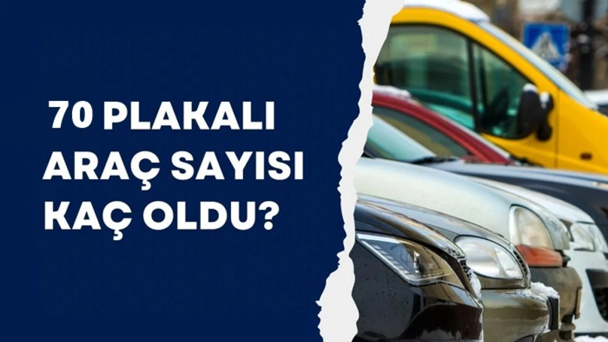 Karaman&rsquo;da Ara&ccedil; Sayısı 120 Bine Ulaştı