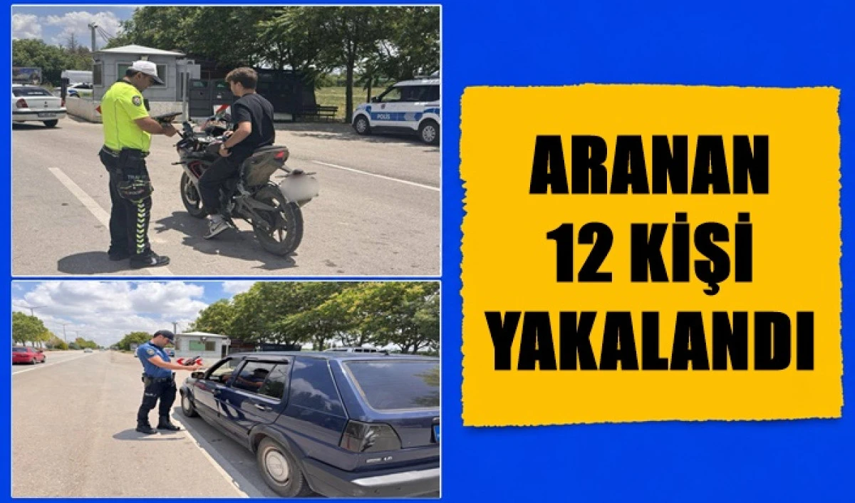 Karaman'da aranan 12 kişi yakalandı