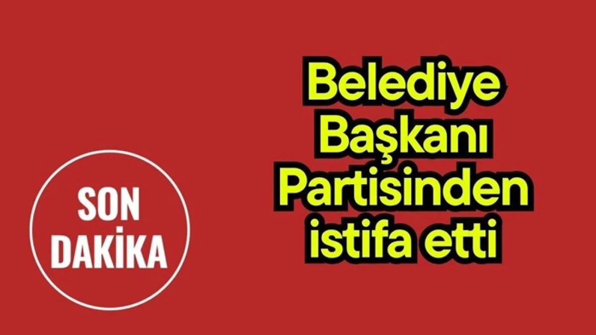 Karaman'da Belde belediye başkanı partisinden istifa etti!