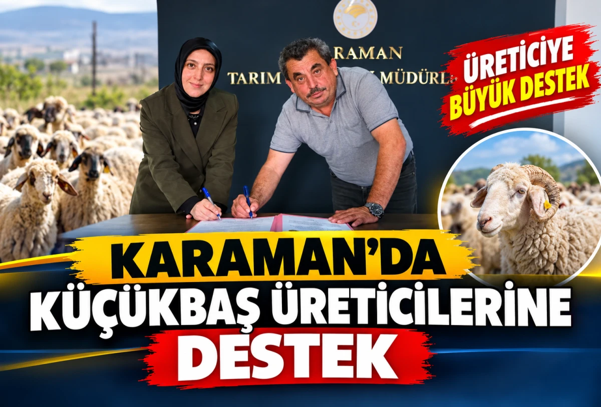 Karaman'da K&uuml;&ccedil;&uuml;kbaş &Uuml;reticilerine Destek