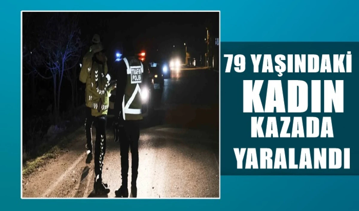 Karaman&rsquo;da otomobilin &ccedil;arptığı 79 yaşındaki kadın yaralandı