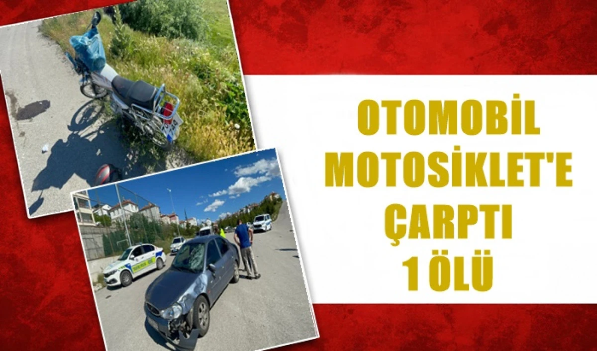 Karaman&rsquo;da otomobille motosiklet &ccedil;arpıştı: 1 &ouml;l&uuml;