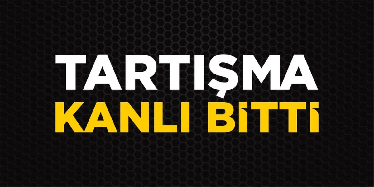 Karaman&rsquo;da tartışma kanlı bitti