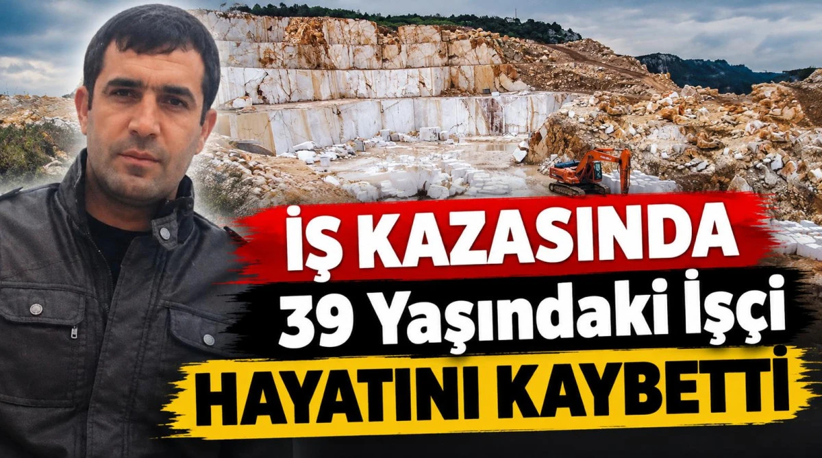 Karaman&rsquo;da Taş Ocağında İş Kazası: 39 Yaşındaki İş&ccedil;i Hayatını Kaybetti