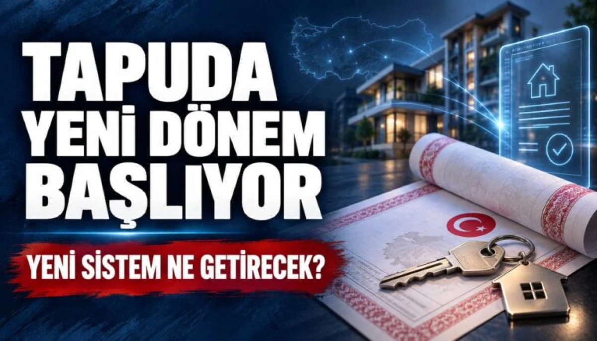 Karamanlılar Dikkat! Tapuda Yeni D&ouml;nem Başlıyor