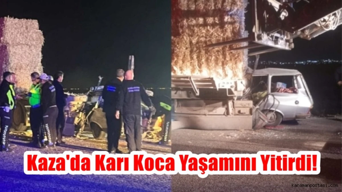 Kazada Karı Koca Yaşamını Yitirdi!