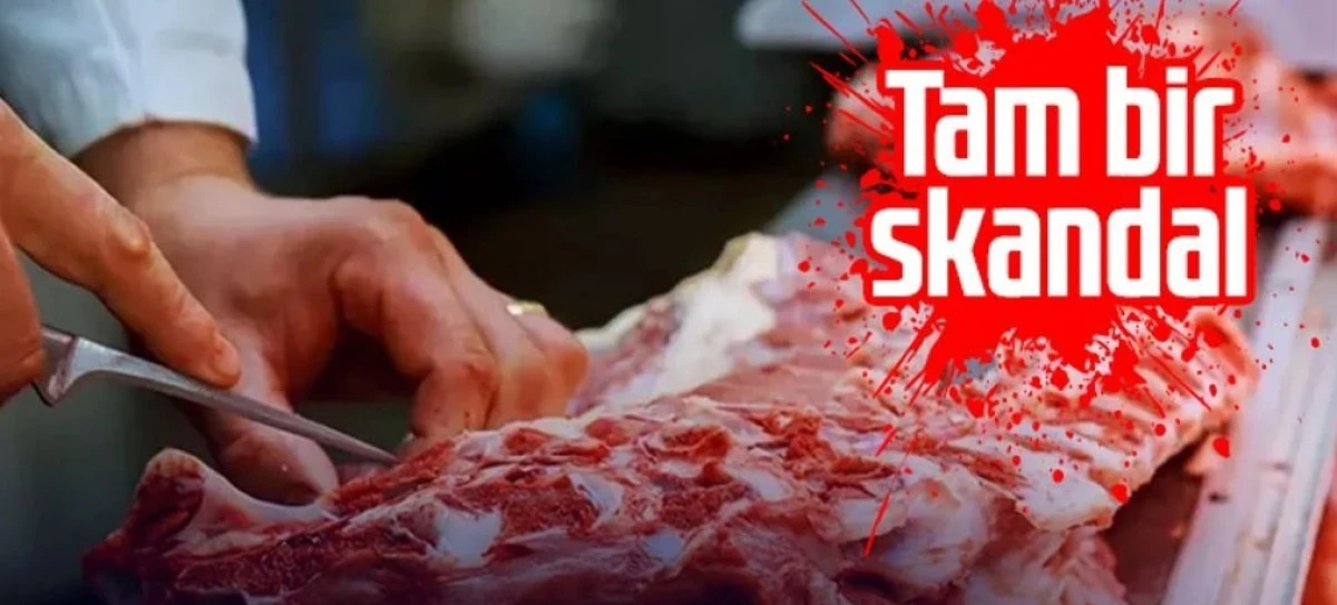 Kırmızı Ette Skandal