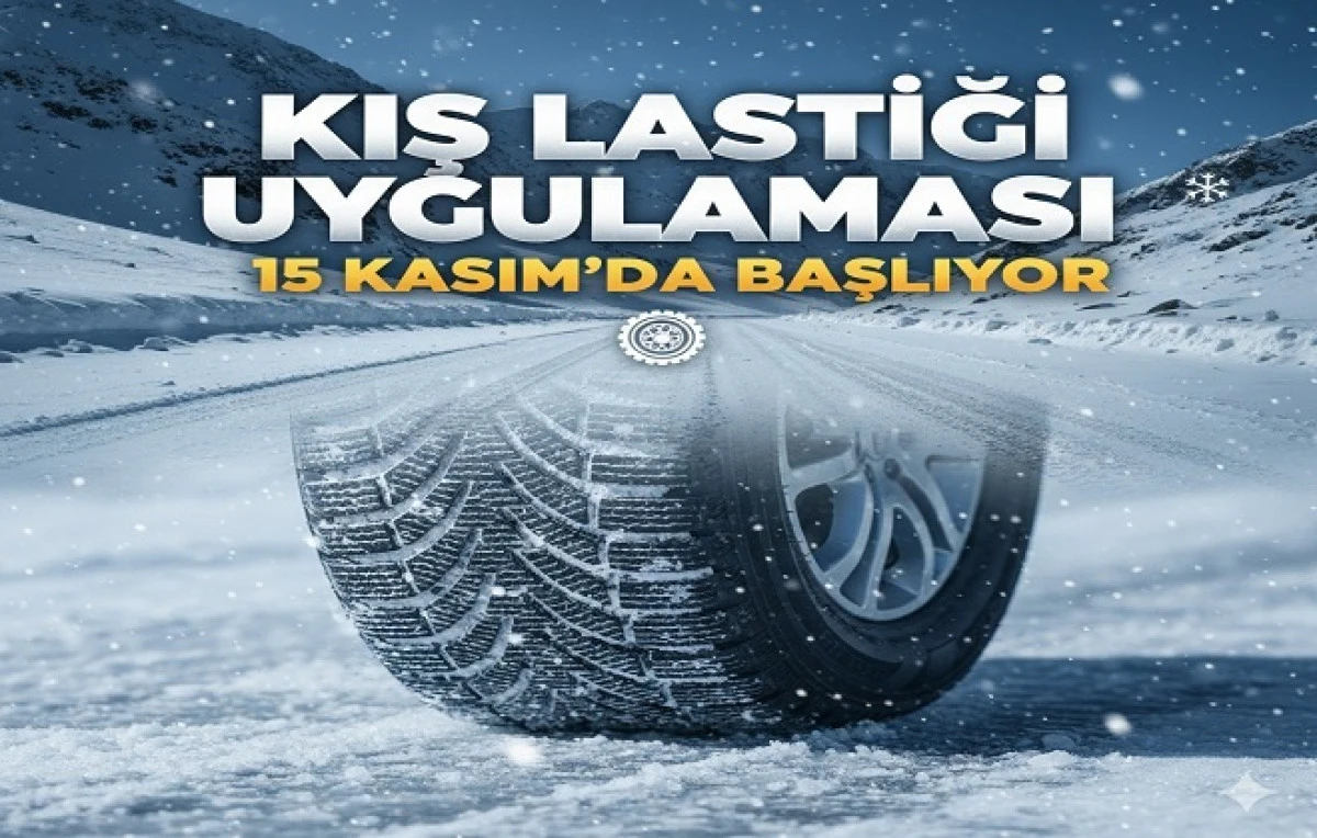 Kış lastiği takmak için 15 Kasım'da son gün!