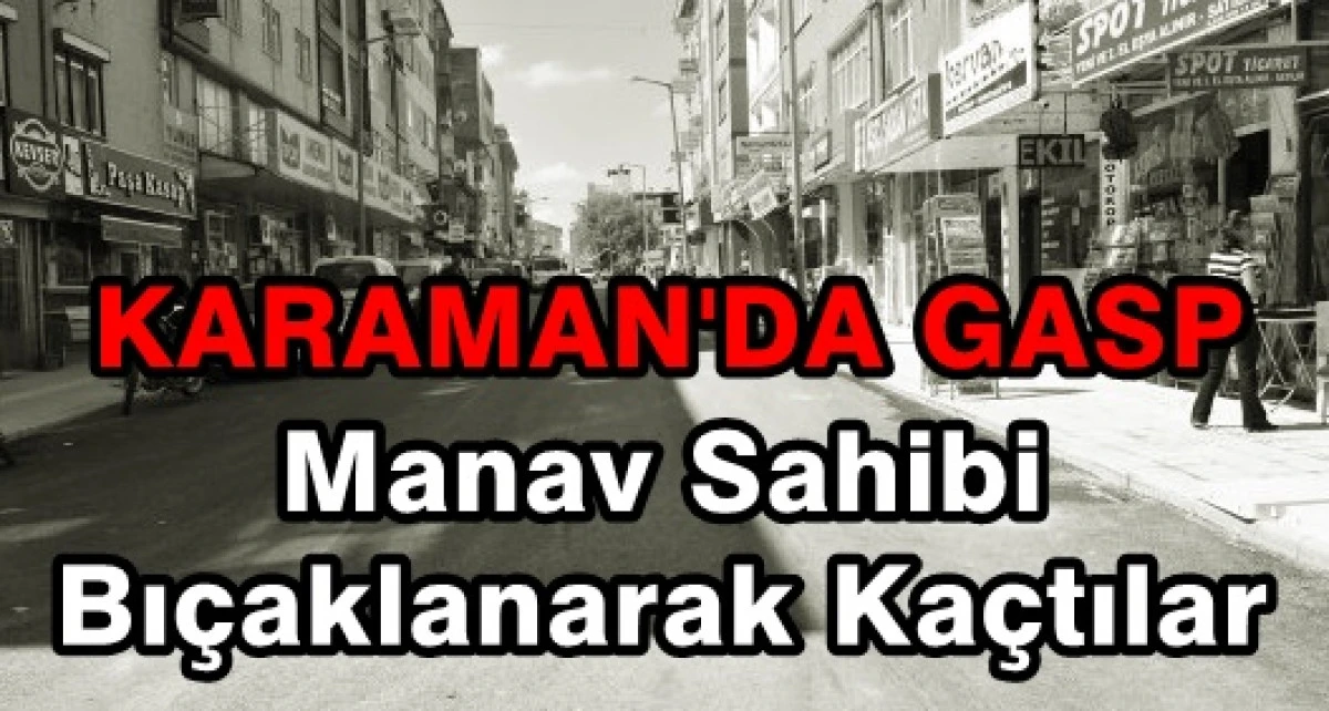 Manav Sahibini Gasp Etmek İstediler Bıçakladılar Kaçtılar 