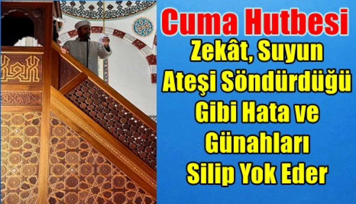 Namazı kılın, zek&acirc;tı verin.