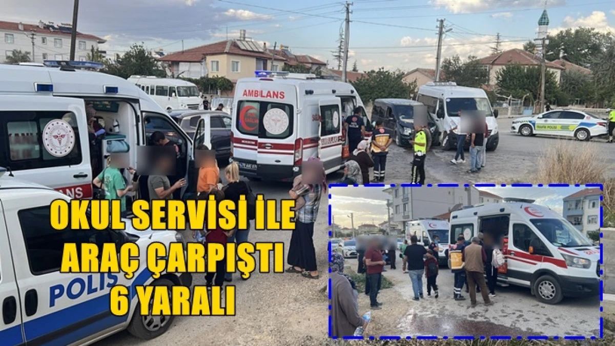 Okul servisiyle hafif ticari ara&ccedil; &ccedil;arpıştı: 5&rsquo;i &ouml;ğrenci 6 yaralı