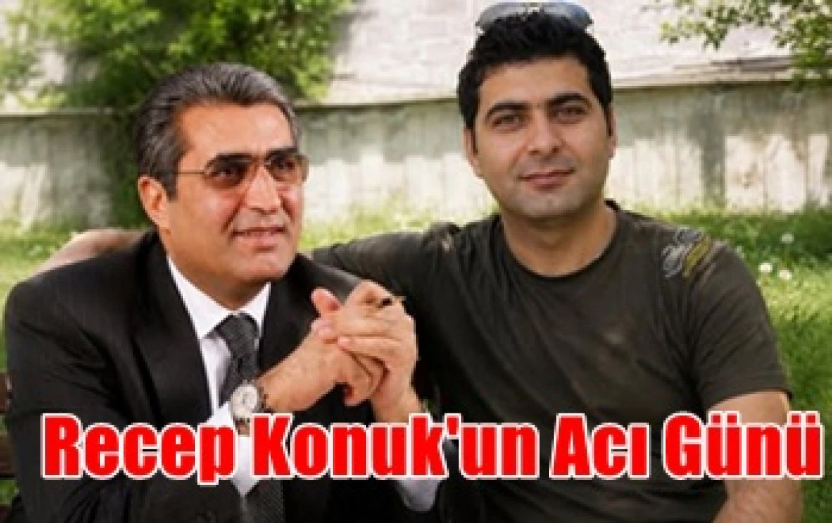Recep Konuk Oğlu Fatih'i Kaybetti 