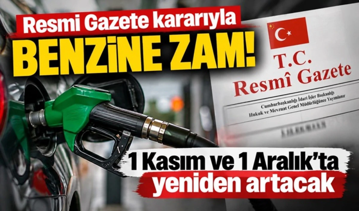 Resmi Gazete kararıyla benzine zam! 