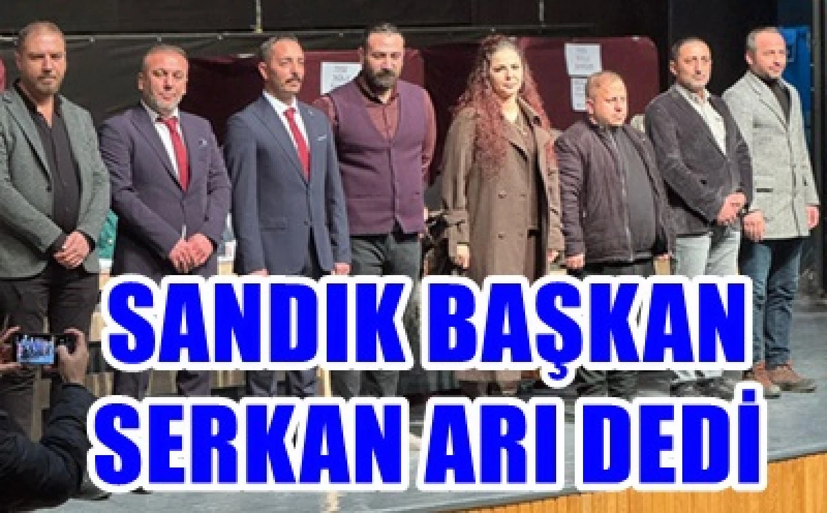 Sandıkdan Başkan Olarak Serkan Arı &Ccedil;ıktı