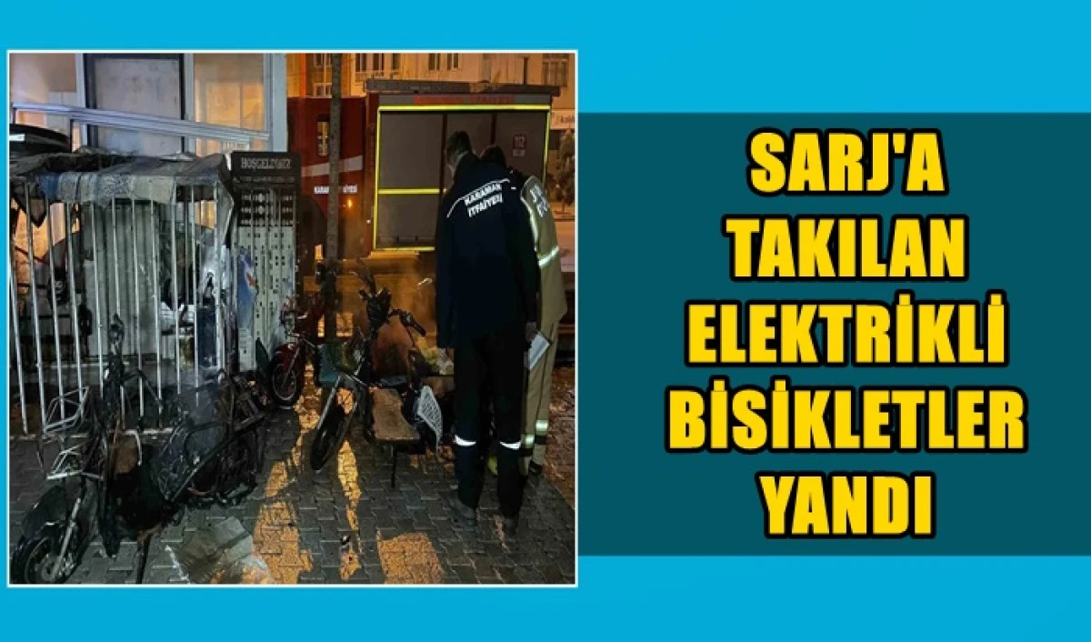 Şarja bırakılan elektrikli bisikletler yandı