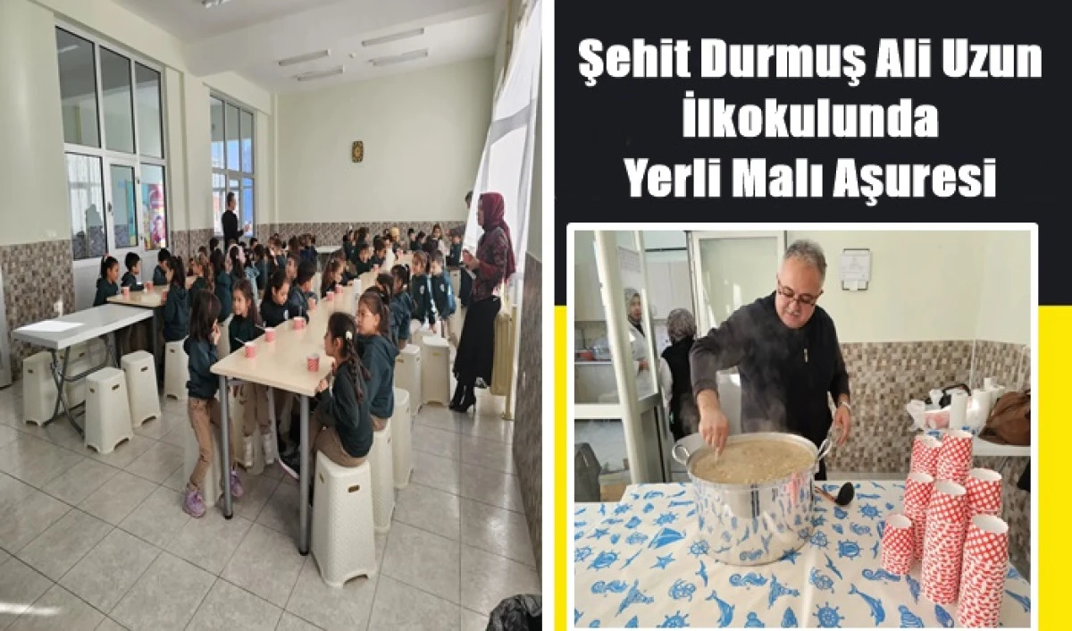 Şehit Durmuş Ali Uzun İlkokulunda Yerli Malı Aşuresi 