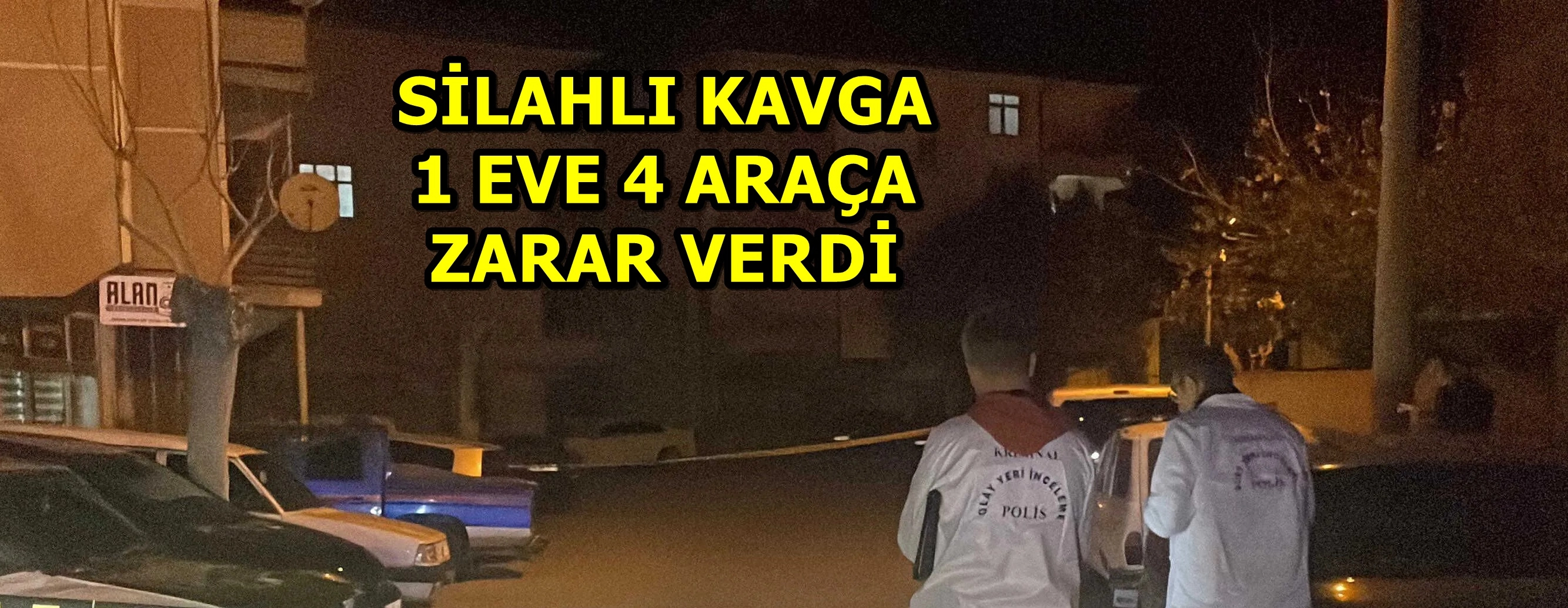 Silahlı kavgada saçmalar 4 araca ve bir eve zarar verdi