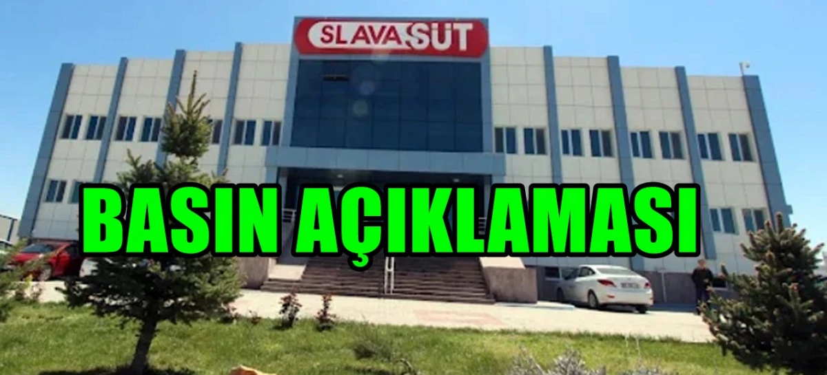 Slava Süt'ten Basın Açıklaması
