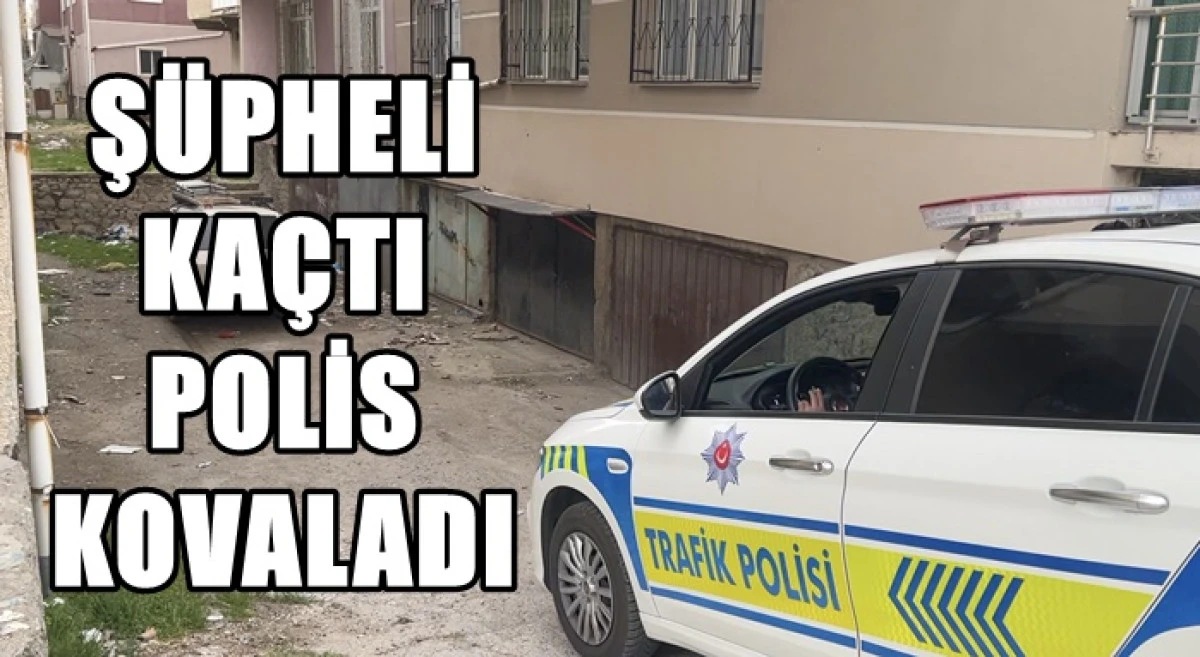 S&uuml;pheli Ka&ccedil;tı Polis Kovaladı