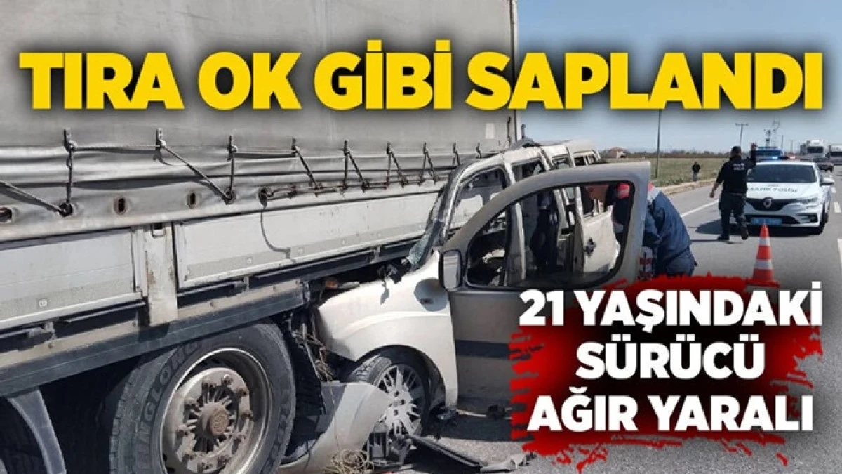 Tıra ok gibi saplandı: 21 yaşındaki s&uuml;r&uuml;c&uuml; ağır yaralı