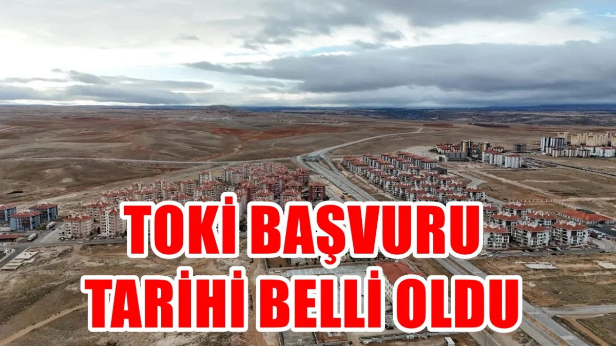 Toki başvurular 10 Kasım–19 Aralık 2025 tarihleri arasında alınacak.