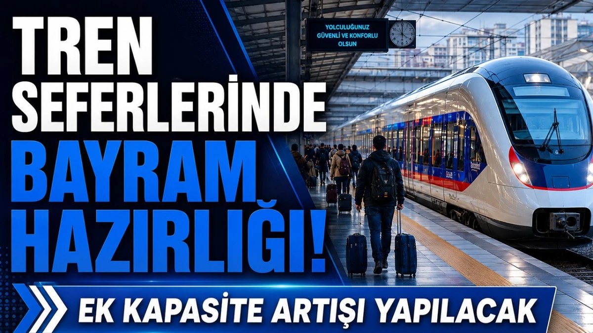 Tren seferlerinde bayram hazırlığı!