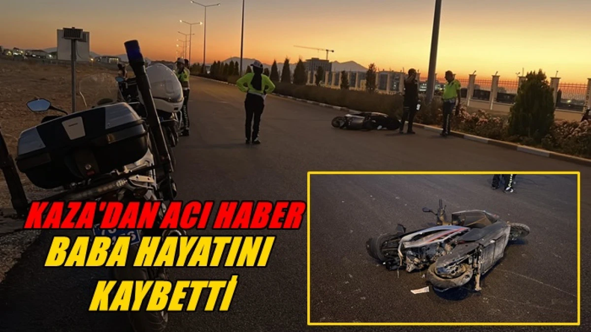 &Uuml;niversite Mahallesindeki Kaza'dan Acı Haber Geldi Baba Hayatını Kaybetti