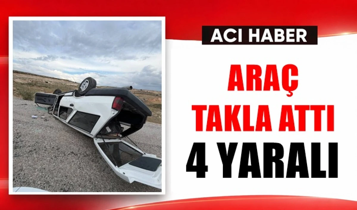 Virajı Alamayan Otomobil Takla Attı: 4 Yaralı
