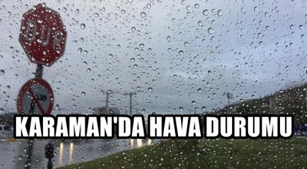 YAĞIŞLAR DEVAM EDECEK 